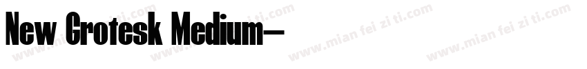 New Grotesk Medium字体转换